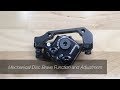 Mechanical Disc Brake Installation and Adjustment