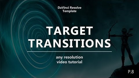 Target Transitions Pack 8 DaVinci Resolve Templates