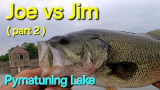 Joe vs Jim! Pymatuning Lake ( part 2 )