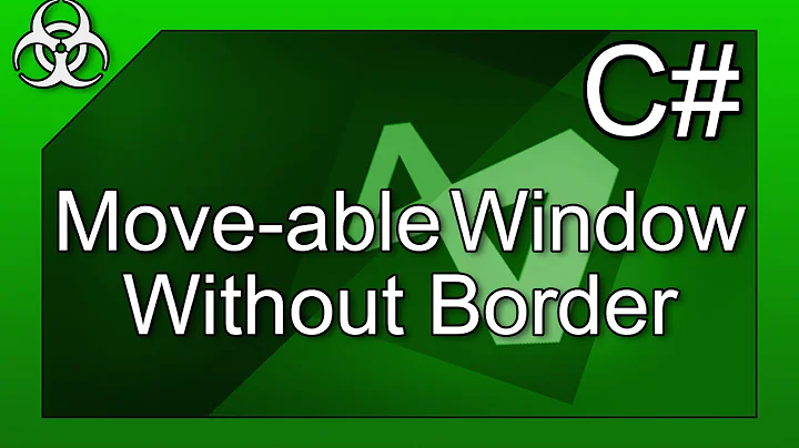 How to make a Moveable No-border Window in C# Tutorial Visual Studio