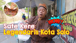 Sate Kere Kuliner Khas Solo, Mbah Yem Jualan Sejak Jaman Jepang!!