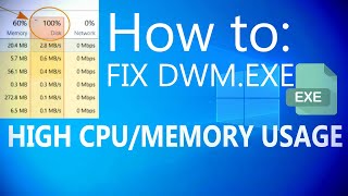 How to Fix DWM.exe High CPU/Memory Usages!