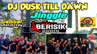 DJ Dusk Till Dawn || Jinggle BERISIK AUDIO || Remixer By Jember Discjockey || support team Wer wer