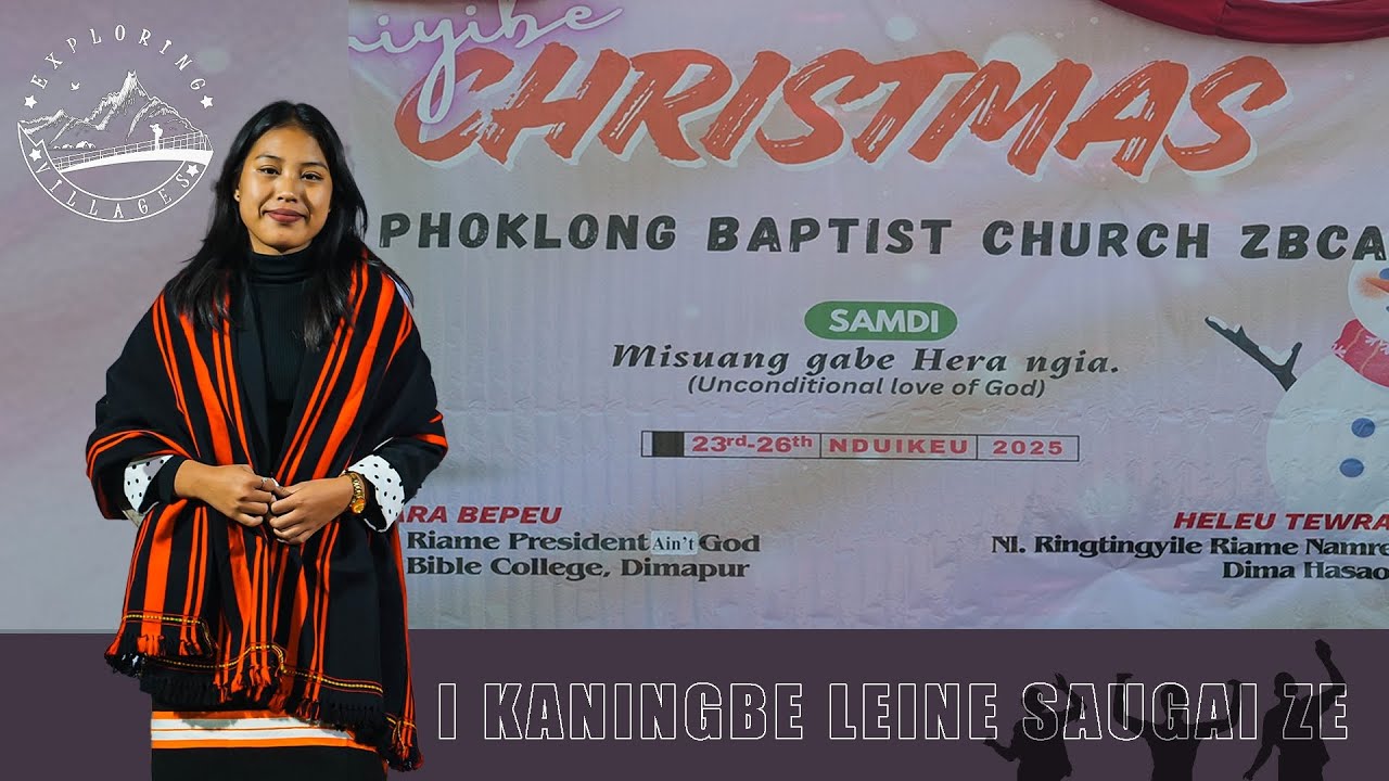 I KANINGBE LEINE SAUGAI ZE|| Ringtingyile Riame|| Phoklong B/Church 
