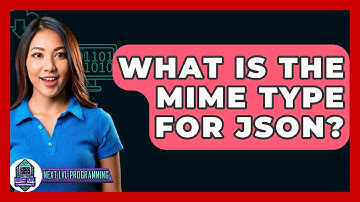 What Is The MIME Type For JSON? - Next LVL Programming