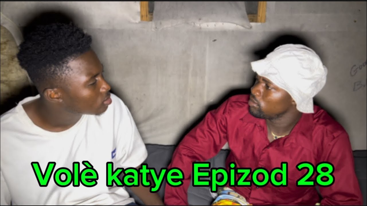Volè katye Epizod 28 tet taktik cho pou manda