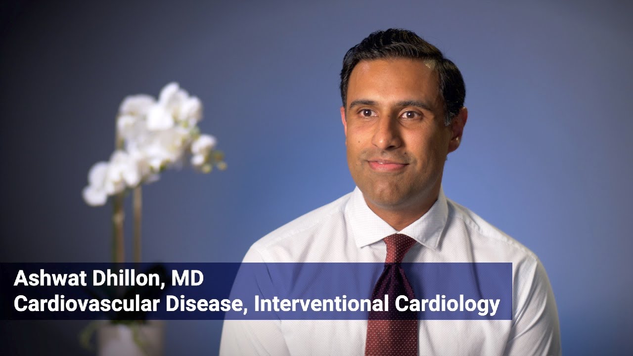 Meet Ashwat Dhillon, MD, Cardiovascular Disease, Interventional