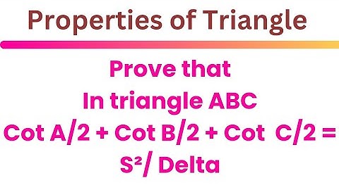 Cot A/2 + Cot B/2 + Cot C/2 = S²/Delta @EAG