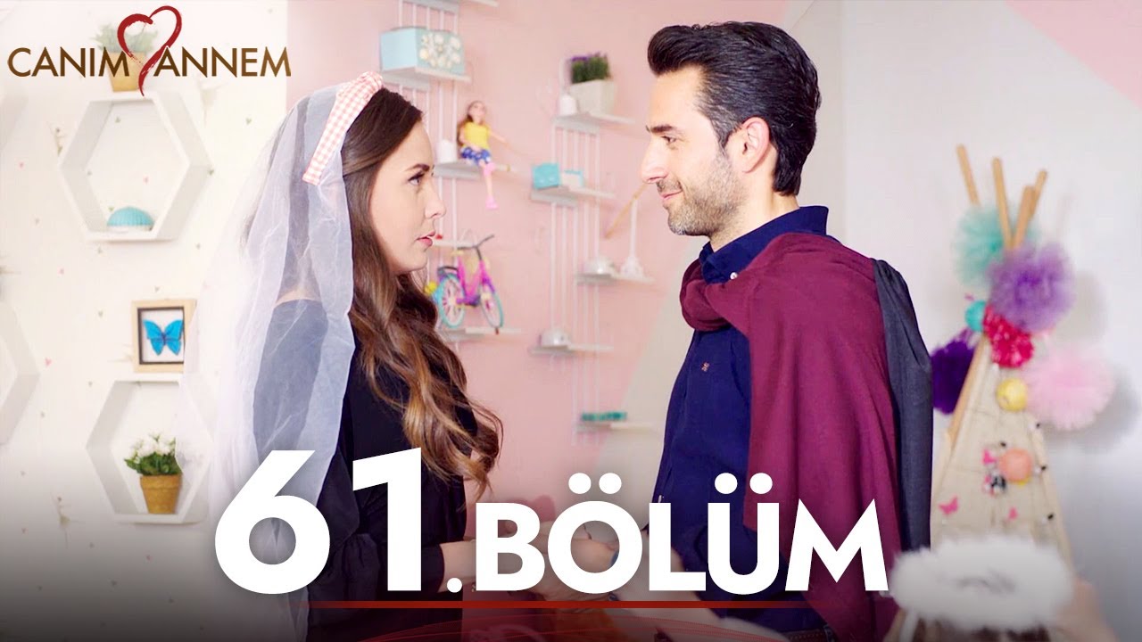 Canım Annem - 61. Bölüm