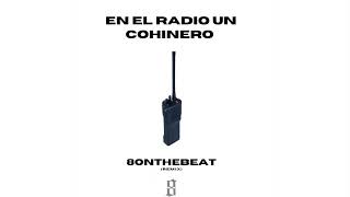 Victor Cibrian - En La Radio Un Cochinero (Remix Oficial Trap)
