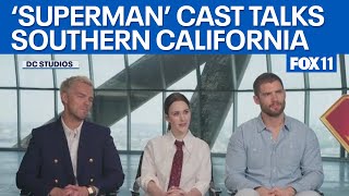 'Superman' cast talks SoCal experience  | FOX 11 LA