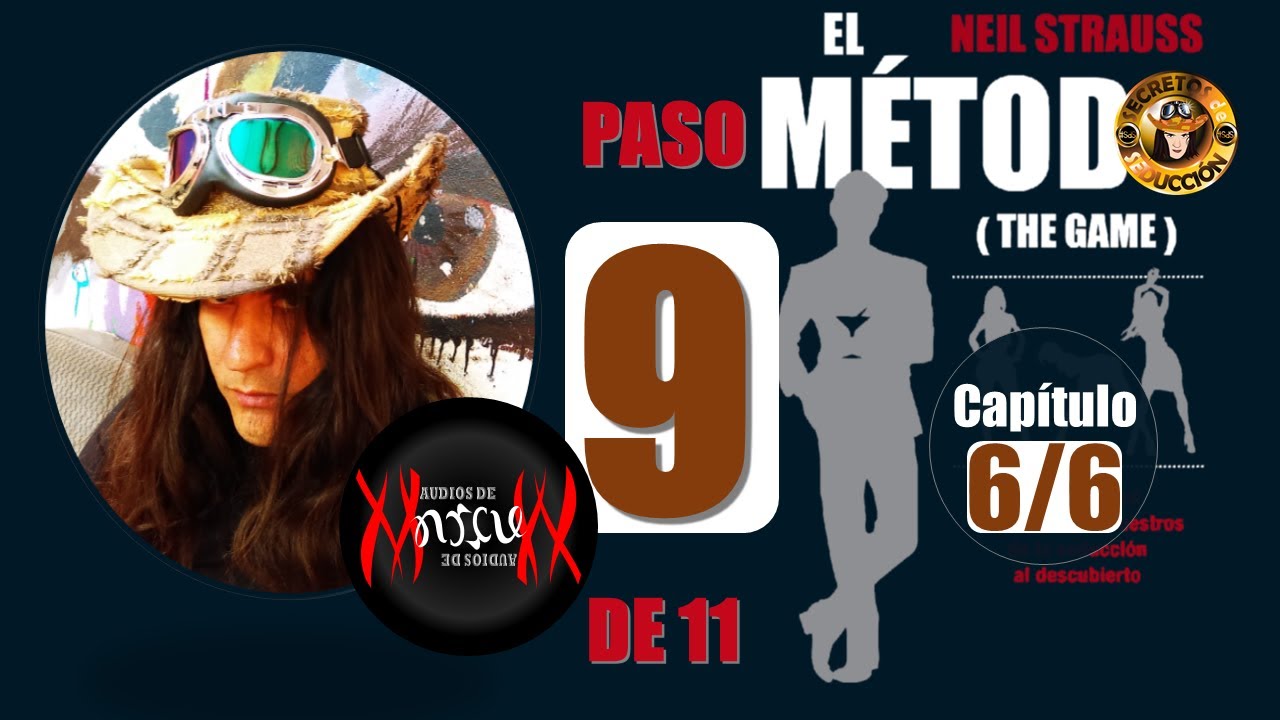 Pt. 09.06/11 - El Método - Neil Strauss - Audios de Marcuxx