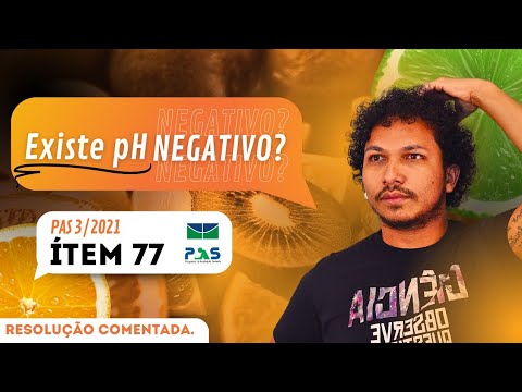 Existe pH negativo? | Resolução Item 77 - PAS 3 2021 | Química - YouTube