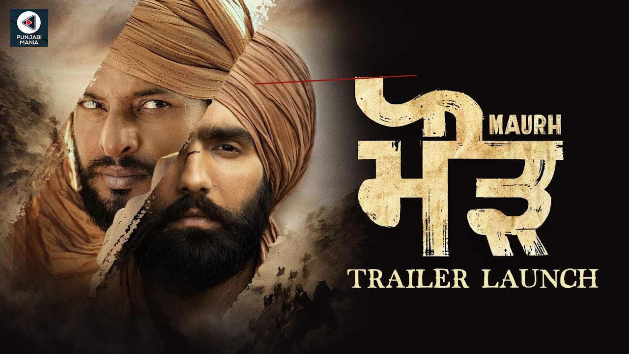 Watch Maurh Full Punjabi Movie Official Trailer Launch Event Punjabi Mania | Ammy Virk, Dev Kharoud
