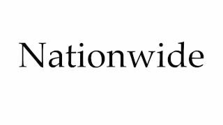 How to Pronounce Nationwide