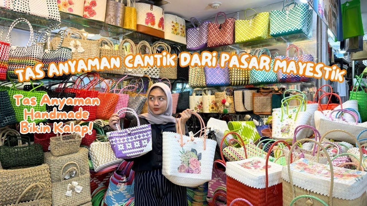 TAS-TAS UNIK ANYAMAN DI PASAR MAYESTIK JAKARTA!