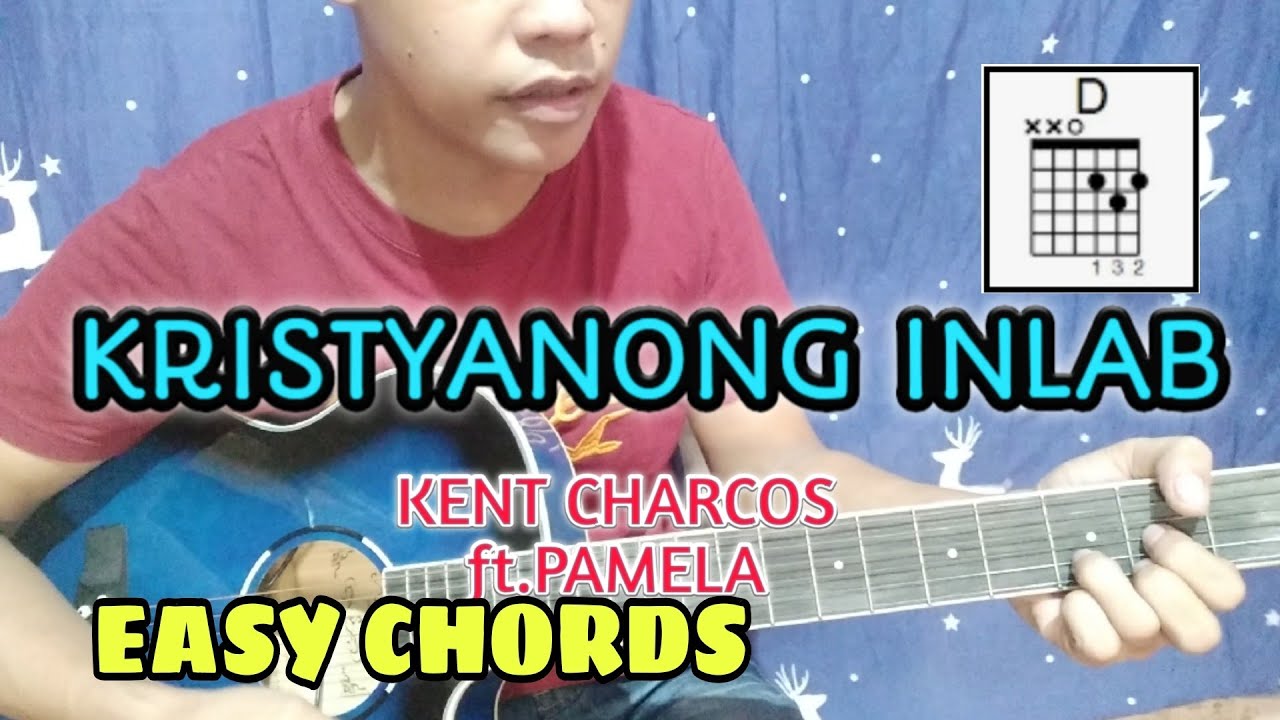 KRISTYANONG INLAB GUITAR TUTORIAL KENT CHARCOS ft. PAMELA EASY