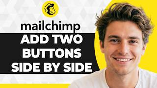 How to Add Two Buttons Side by Side in Mailchimp (2026 Guide)