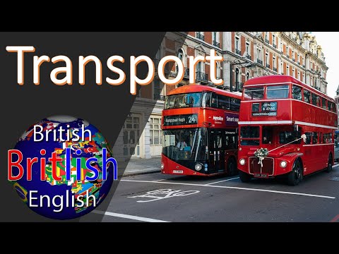 British English Vocabulary And Pronunciation Of Transport - Learn English