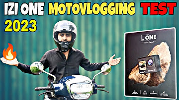 IZI One 5K Action Camera Motovlog Test 💥 Budget Action Camera Motovlogging Test