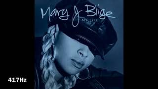 Mary J Blige - Mary Jane ( all night long ) 417Hz