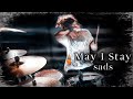 sads - May I Stay【Play through】本人が叩いてみた