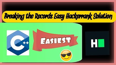 Breaking the Records | Hackerrank Easy Problem Solution | C++ | Hindi Explanation 😀