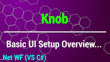 Knob - .Net WinForm - VS2019 C# - UI Set Up