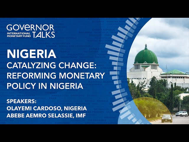 Catalyzing Change: Reforming Monetary Policy in Nigeria