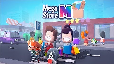 Mega Store: Idle Tycoon Shop Gameplay Walkthrough (Android/IOS/APK) Part 1
