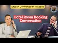 Booking a Hotel Room Conversation | Hotel Room Reservation