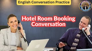 Booking a Hotel Room Conversation | Hotel Room Reservation