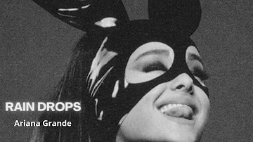 Ariana Grande - raindrops (an angel cried) (Audio)