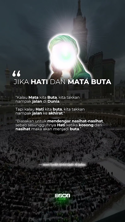'JIKA HATI DAN MATA BUTA' #syeikhabdulqadiraljailani #mata #hati #katabijak #quotes #shorts #islam