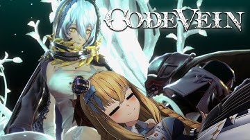 1 Hour of Character Customization IKZ!! 【CODE VEIN FIRST PLAYTHROUGH】