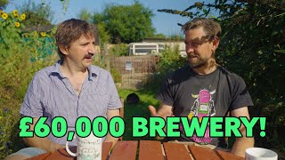 Starting A Brewery For £60,000!