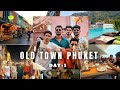 Exploring old town phuket  day 1  thailand dairies  episode 02  creating moments to cherish