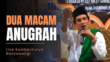 Live Sumbermulyo Banyuwangi ( Dua Macam Anugrah )
