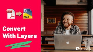 How to Convert PDF to DWG with Layers