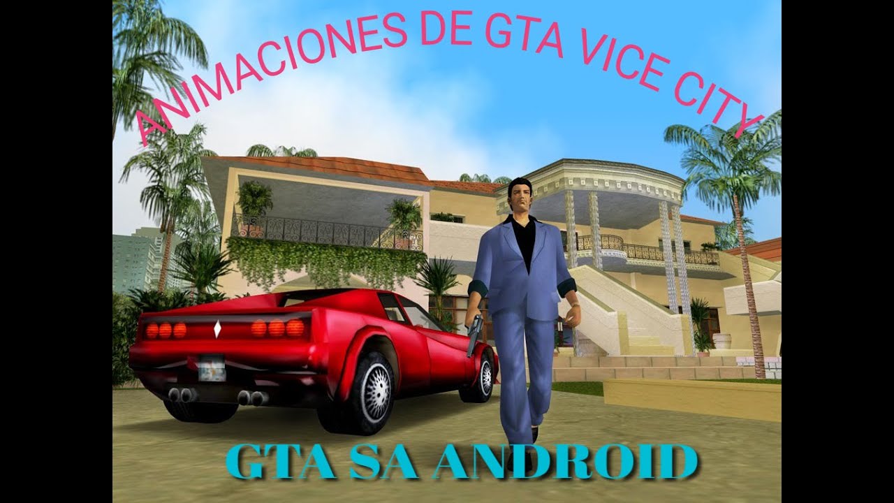 animaciones de vice city para GTA San Andreas Android - YouTube