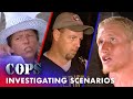  investigations from conflicts to car inspections  cops full episodes