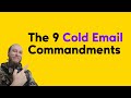 The 9 Cold Email Commandments You Need to Know