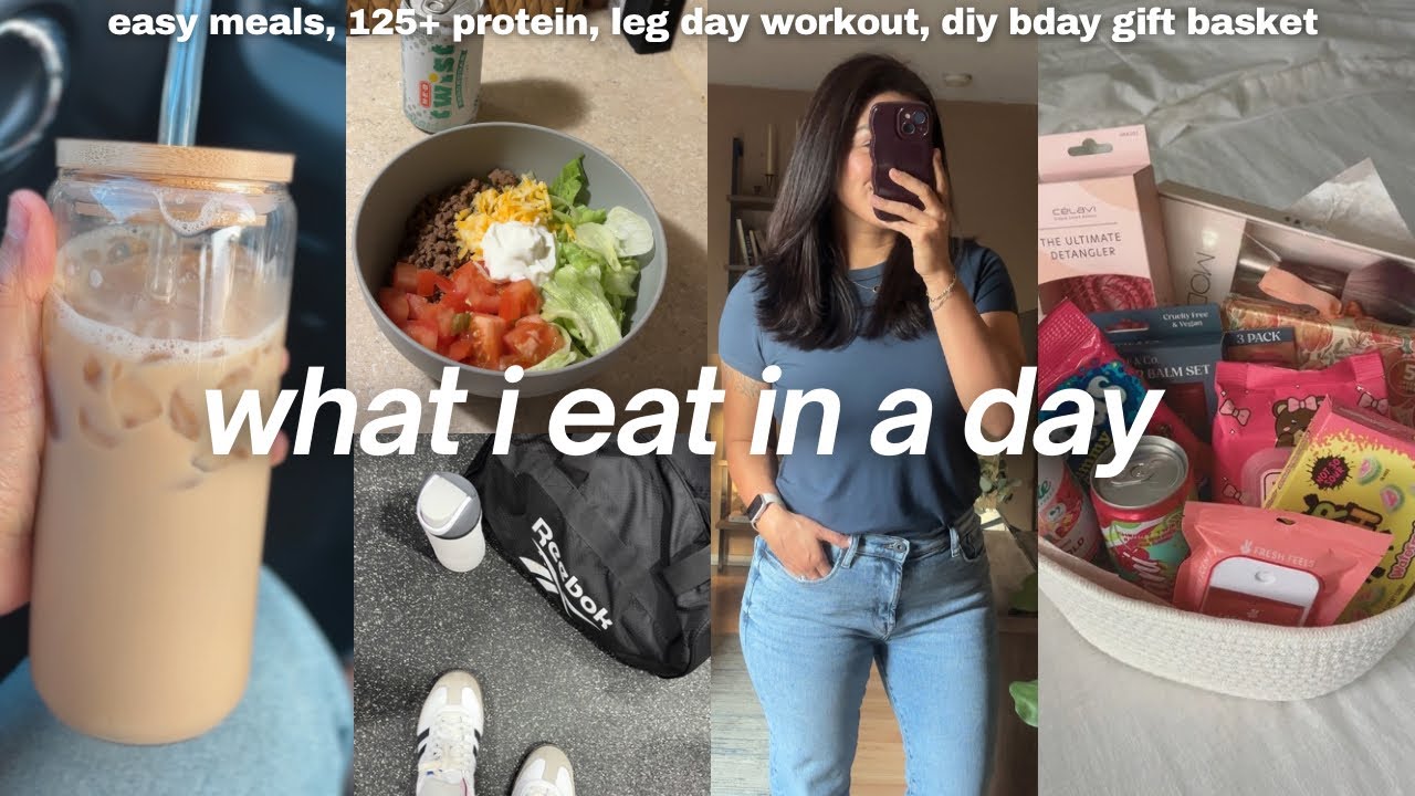 WHAT I EAT IN A DAY🥑: easy meals, building phase, high protein, lower body workout, diy gift basket 