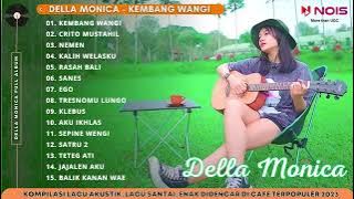 DELLA MONICA - KEMBANG WANGI l KOMPILASI LAGU JAWA ACOUSTIC COVER, FULL ALBUM TERBARU 2023