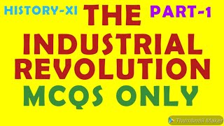 THE INDUSTRIAL REVOLUTION-MULTIPLE CHOICE QUESTIONS| P-1| OBJECTIVE TYPE QUESTIONS|