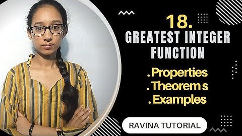 18. Greatest Integer Function | Number Theory | Ravina Tutorial | in hindi