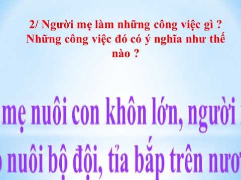 Lớp 4 - Tuần 23 - Tập đọc: Khúc hát ru những em bé lớn trên lưng mẹ