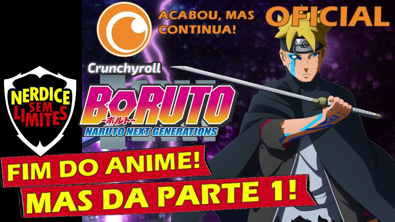 BOMBA! Anime BORUTO Chega ao FIM Da PARTE 1! PARTE 2 ANUNCIADA