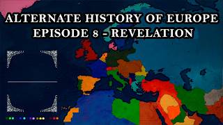 1914: Revelation | Alternate History of Europe | Episode 8