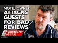 Motel owner fed up with bad reviews fights back | A Current Affair
